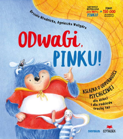 Odwagi, Pinku! Książka o odporności psychicznej dla dzieci i rodziców trochę też, Młodnicka, Waligóra