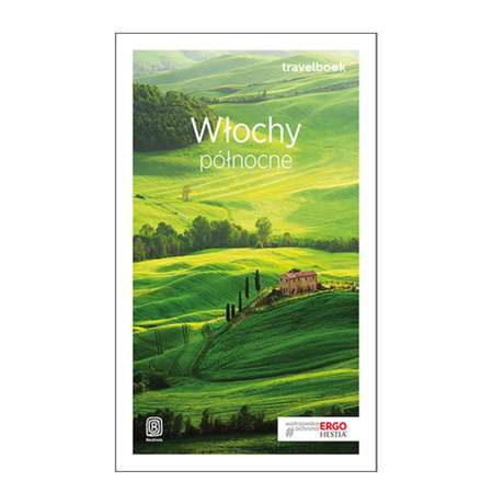 Włochy północne. Travelbook. Wydanie 3