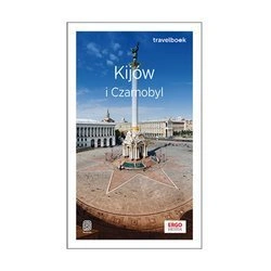 Kijów i Czarnobyl. Travelbook. Wydanie 2