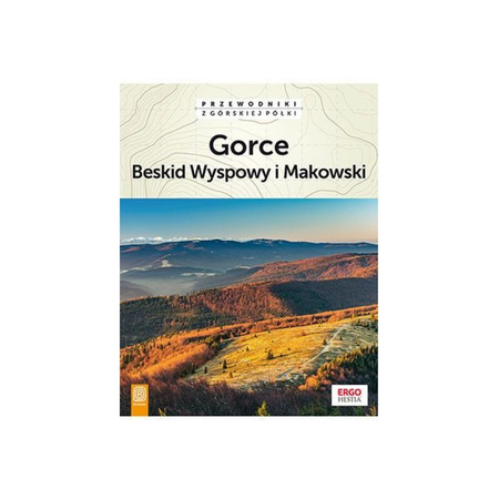 Gorce, Beskid Wyspowy i Makowski. Wyd 2 (książka)