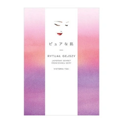 Książka Rytuał gejszy.Japoński sekret prom cery, Victoria Tsai