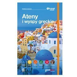 Ateny i wyspy greckie. Travel&Style. Wydanie 1