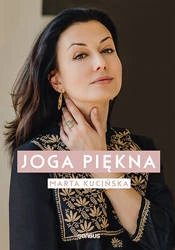 Joga piękna. Marta Kucińska, książka.