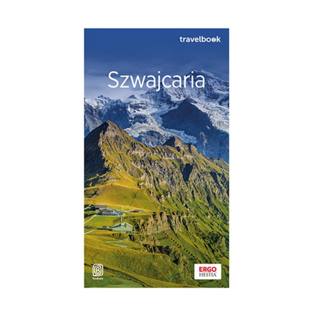 Szwajcaria oraz Liechtenstein. Travelbook. Wydanie 1