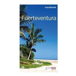 Fuerteventura. Travelbook. Wydanie 3 (książka)