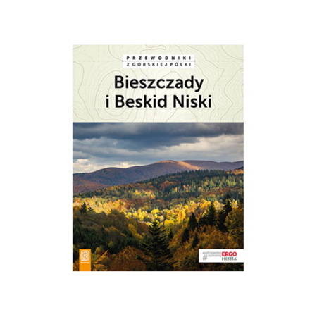 Bieszczady i Beskid Niski (Przewodnik wydanie 3, góry)